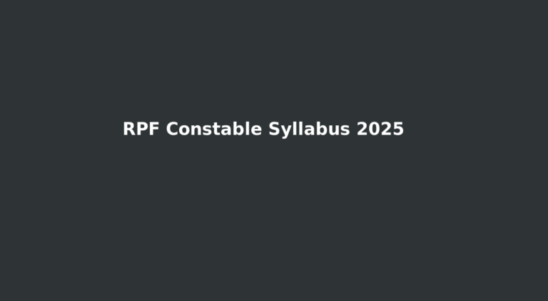 RPF Constable Syllabus 2025 Exam Pattern