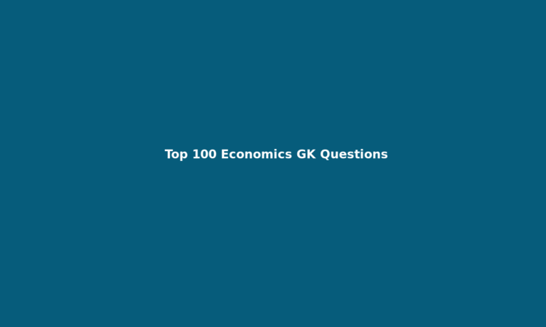 Top 100 Economics GK Questions