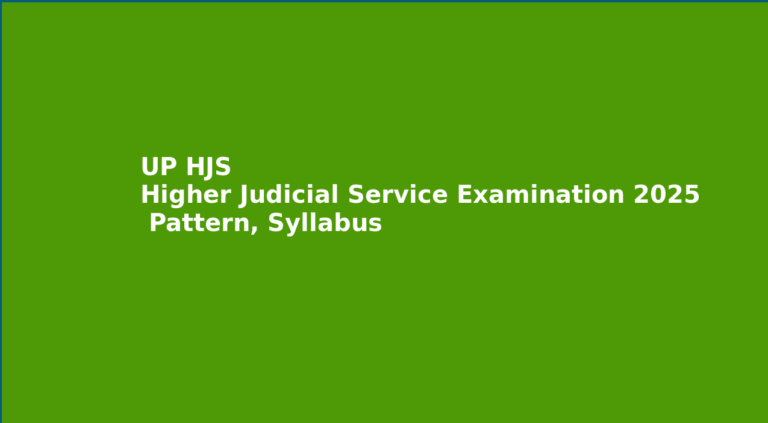 UP HJS UP Higher Judicial Service Examination 2025 Pattern, Syllabus