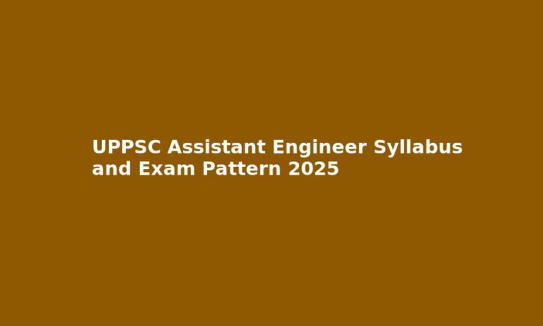 UPPSC AE Assistant Engineer Syllabus and Exam Pattern 2025