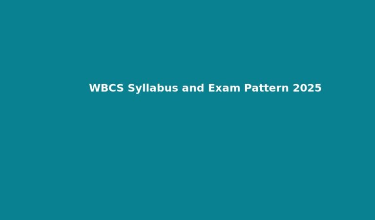 WBCS Syllabus and Exam Pattern 2025