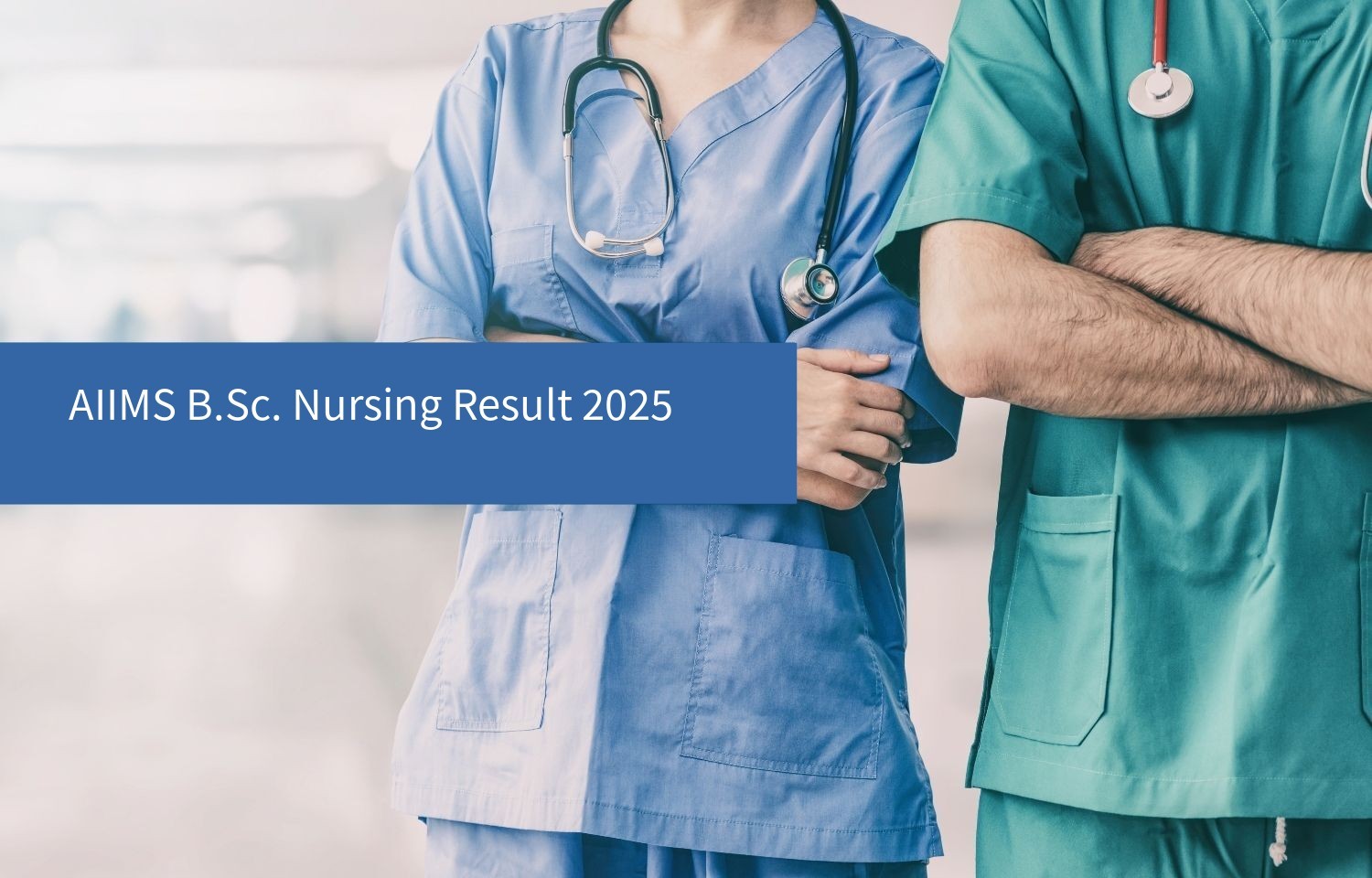AIIMS B.Sc. Nursing Result 2025