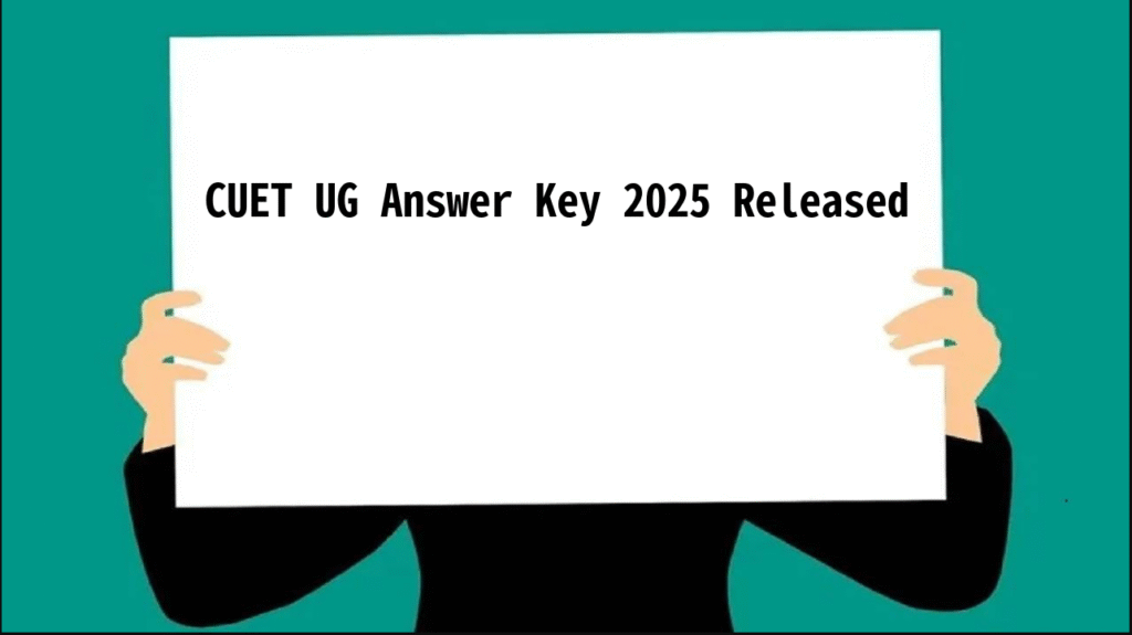 CUET UG Answer Key 2025 Released