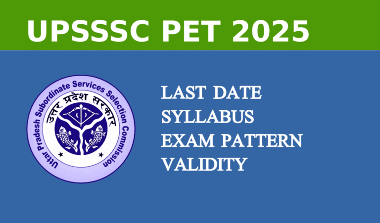 UPSSSC PET 2025 Last Date to Apply -UP PET Exam Syllabus