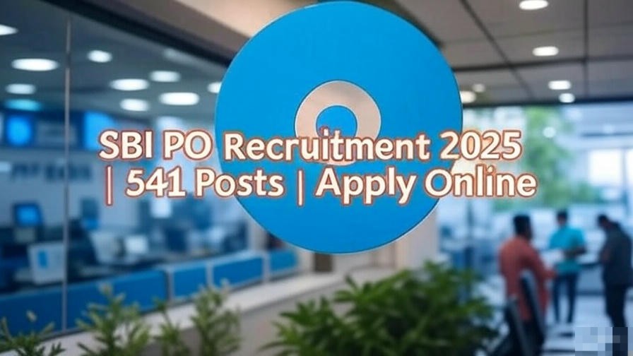 State Bank of India SBI PO Recruitment 2025 - Online Application for 541 Probationary Officer Posts